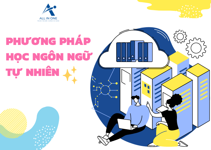 PHƯƠNG PHÁP HỌC NGÔN NGỮ TỰ NHIÊN